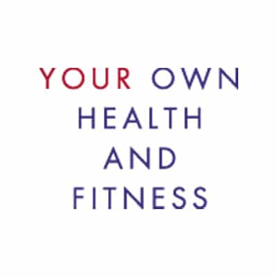 Your Own Health and Fitness